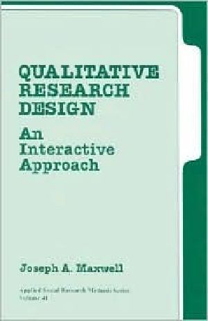 [Applied Social Research Methods 41] • Qualitative Research Design · an Interactive Approach